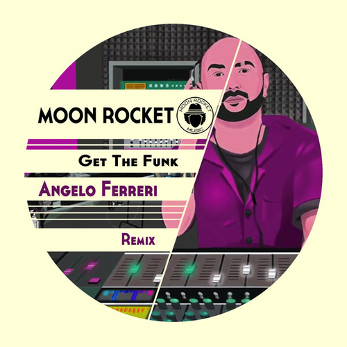 Moon Rocket - Get The Funk (Angelo Ferreri Remix) [MOON177]